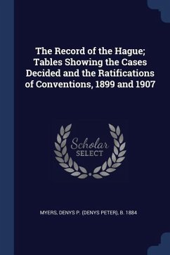 Cover The Record of the Hague; Tables Showing the Cases Decided and the Ratifications of Conventions, 1899 and 1907