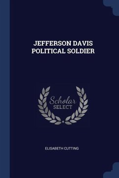 Jefferson Davis Political Soldier