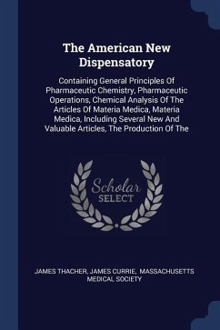 The American New Dispensatory - Thacher, James; Currie, James