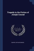 Tragedy in the Fiction of Joseph Conrad