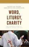 Word, Liturgy, Charity