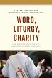 Word, Liturgy, Charity - Bild 1