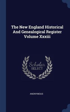 The New England Historical And Genealogical Register Volume Xxxiii