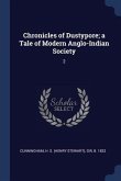 Chronicles of Dustypore; a Tale of Modern Anglo-Indian Society: 2