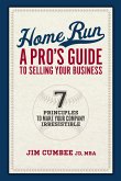 Home Run, a Pro's Guide to Selling Your Business