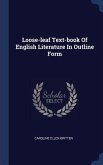Loose-leaf Text-book Of English Literature In Outline Form
