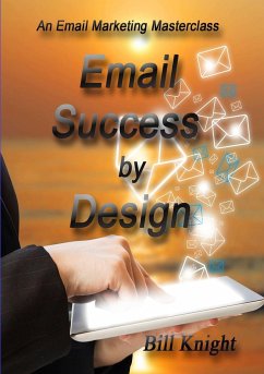 Email Success by Design - Knight, Bill