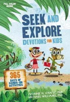 Seek and Explore Devotions for Kids - Ee, Yvonne H van; Williams, Michael