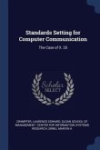 Standards Setting for Computer Communication: The Case of X. 25