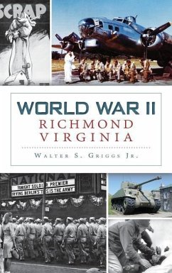 World War II Richmond, Virginia - Griggs, Walter S.