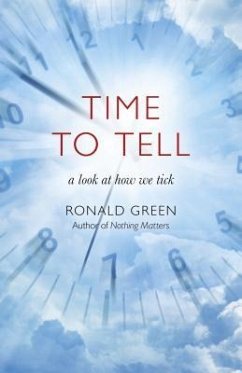 Time to Tell: A Look at How We Tick - Green, Ronald