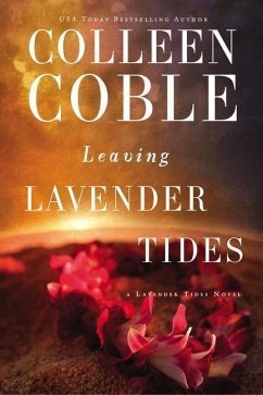 Leaving Lavender Tides - Coble, Colleen