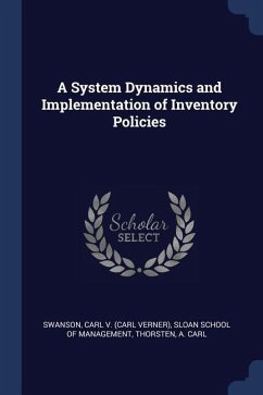 A System Dynamics and Implementation of Inventory Policies