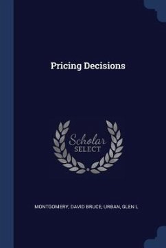 Pricing Decisions - Montgomery, David Bruce; Urban, Glen L.