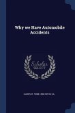 Why we Have Automobile Accidents