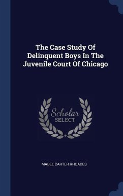 The Case Study Of Delinquent Boys In The Juvenile Court Of Chicago
