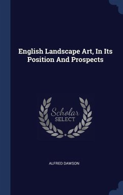 English Landscape Art, In Its Position And Prospects