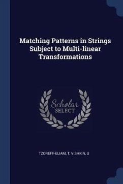 Matching Patterns in Strings Subject to Multi-linear Transformations - Tzoreff-Eliam, T.; Vishkin, U.