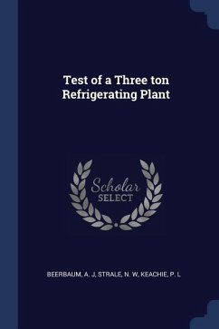 Test of a Three ton Refrigerating Plant