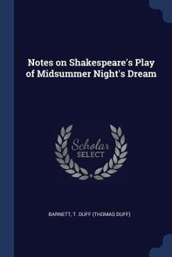 Notes on Shakespeare's Play of Midsummer Night's Dream