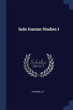 Indo Iranian Studies I - Tavadia, Jc