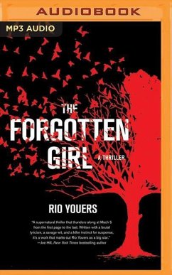 The Forgotten Girl: A Thriller - Youers, Rio