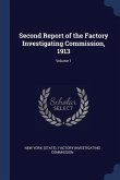 Second Report of the Factory Investigating Commission, 1913; Volume 1