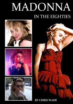 Madonna in the Eighties - Wade, Chris