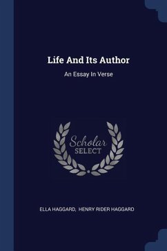 Life And Its Author - Haggard, Ella