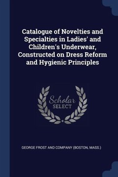 Catalogue of Novelties and Specialties in Ladies' and Children's Underwear, Constructed on Dress Reform and Hygienic Principles