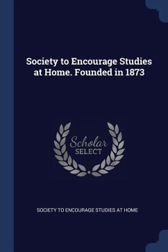 Society to Encourage Studies at Home. Founded in 1873