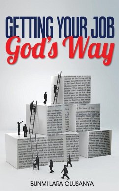 Getting your job God's way - Olusanya, Bunmi Lara