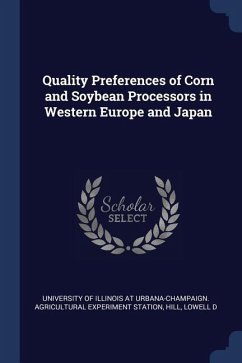 Quality Preferences of Corn and Soybean Processors in Western Europe and Japan - Hill, Lowell D.