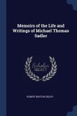 Memoirs of the Life and Writings of Michael Thomas Sadler