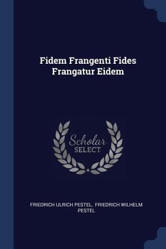 Fidem Frangenti Fides Frangatur Eidem