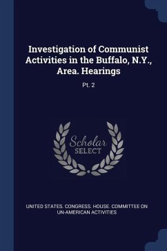 Investigation of Communist Activities in the Buffalo, N.Y., Area. Hearings: Pt. 2