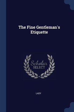 The Fine Gentleman's Etiquette