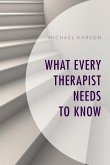 What Every Therapist Needs to Know