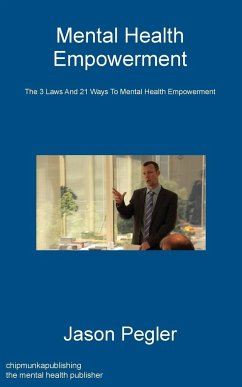 Mental Health Empowerment - Pegler, Jason