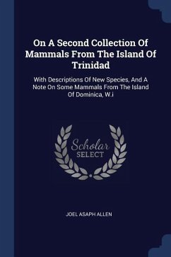 On A Second Collection Of Mammals From The Island Of Trinidad