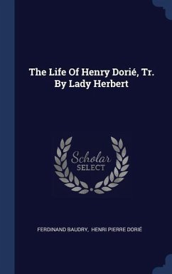 The Life Of Henry Dorié, Tr. By Lady Herbert - Baudry, Ferdinand