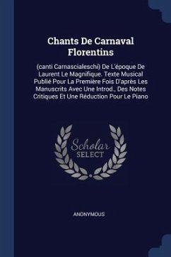 Chants De Carnaval Florentins - Anonymous