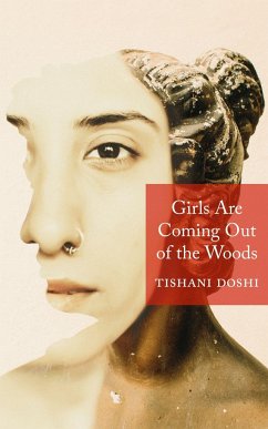 Girls Are Coming Out of the Woods - Doshi, Tishani
