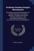 Ecclesiae Venetae Antiquis Monumentis