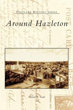 Around Hazleton - Funk, Richard W.; Cohen, Irwin J.