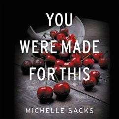 You Were Made for This - Sacks, Michelle