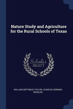 Nature Study and Agriculture for the Rural Schools of Texas