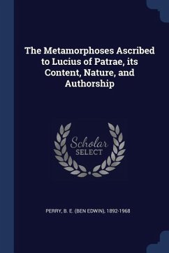 The Metamorphoses Ascribed to Lucius of Patrae, its Content, Nature, and Authorship