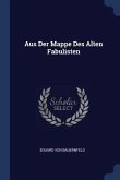 Aus Der Mappe Des Alten Fabulisten