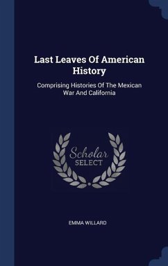 Last Leaves Of American History